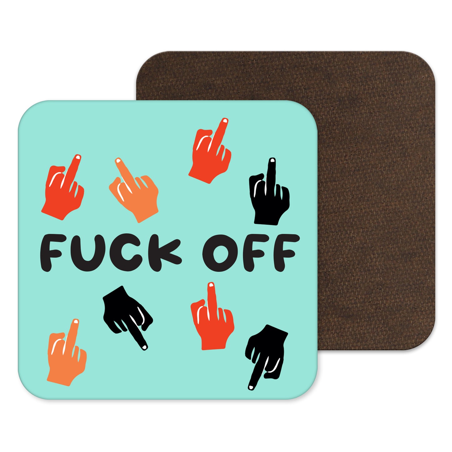 Fuck Off Coaster